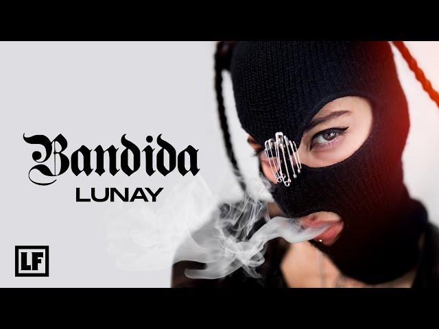 Lunay - Bandida (Video Oficial)