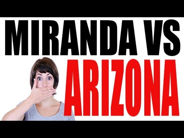 Miranda vs Arizona: US History Review