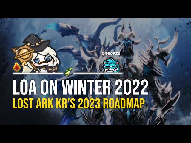 LOST ARK 2023 KR Winter Roadmap ft. Stoopzz & Friends