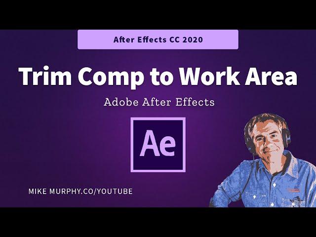 How To Trim Comp to Work Area in Adobe After Effects CC 2020