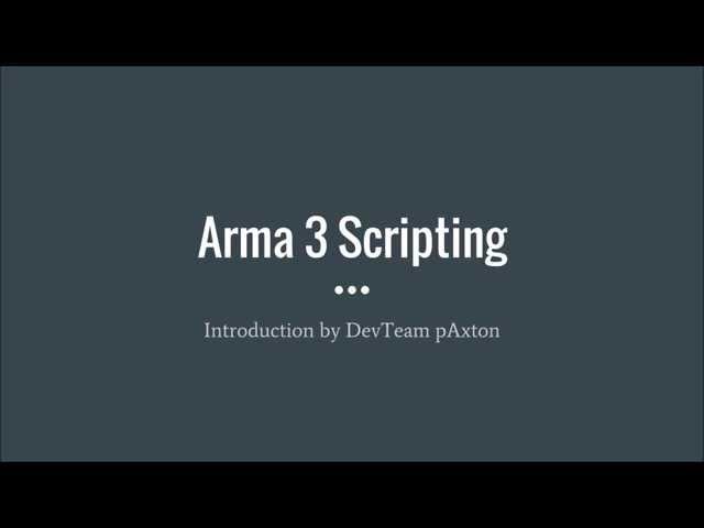 Arma 3 Scripting for Beginners #1