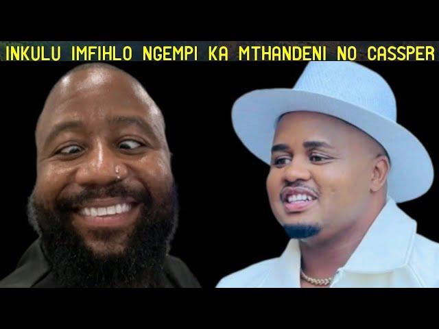 Imfihlakalo abangayazi abantu ngokuhlubana ngesibhakela Kwa Mthandeni no Cassper