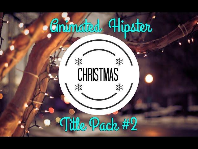 ANIMATED Christmas Hipster Titles Pack #2 | Green Screen | Editapple