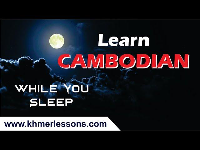 Learn Cambodian While You Sleep - Vol. 02