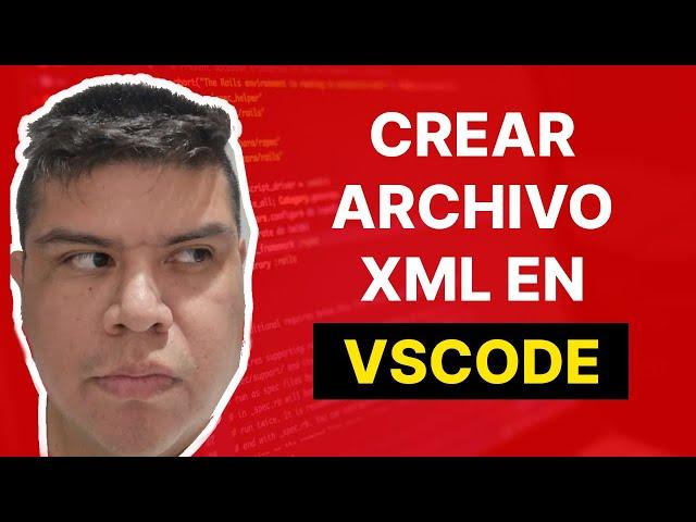 Cómo CREAR un ARCHIVO XML en VISUAL STUDIO CODE 