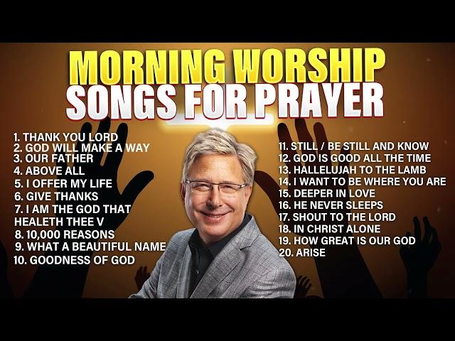 Don Moen  Morning Worship ️ Songs for Prayer - Praise and Worship Songs Gospel