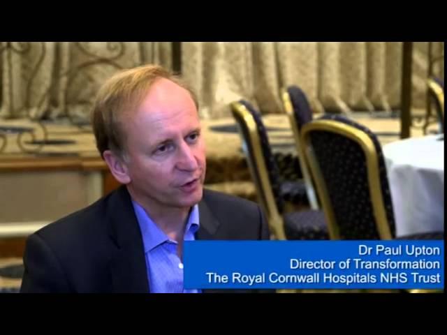 Dr Paul Upton, Director of Transformation, The Royal Cornwall Hospitals NHS Trust:Summary