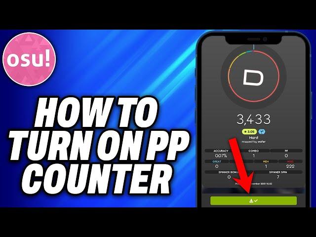 How To Turn On PP Counter in Osu (2024) - Easy Fix