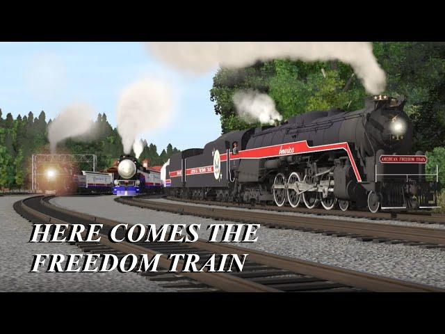 Here Comes the Freedom Train - Trainz