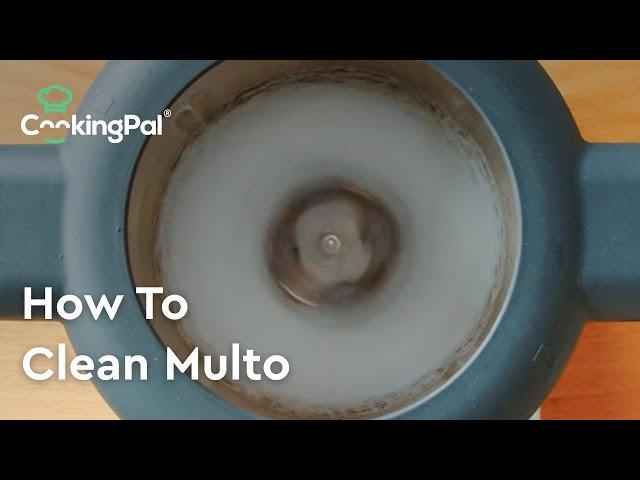 How to Clean Multo® by CookingPal®