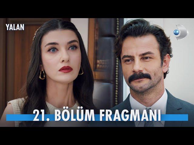 Yalan 21. Bölüm Fragmanı @YalanKanalD