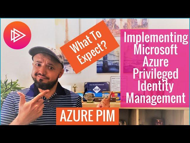 Microsoft Azure PIM - What To Expect In This Course?