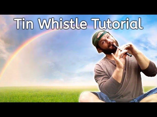 Somewhere Over The Rainbow - EASY Tin Whistle Lesson