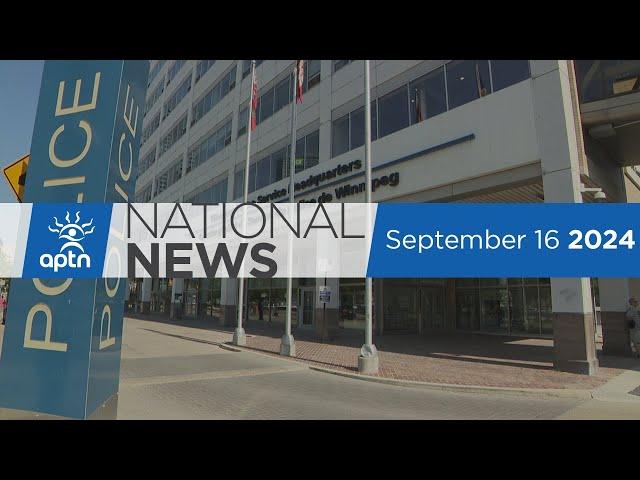 APTN National News September 16, 2024 – Deaths by police prompt debate, Echoes of Dudley George