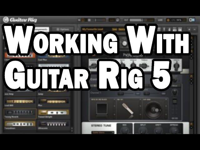 Guitar Rig 5 Tutorial and DAW Installation