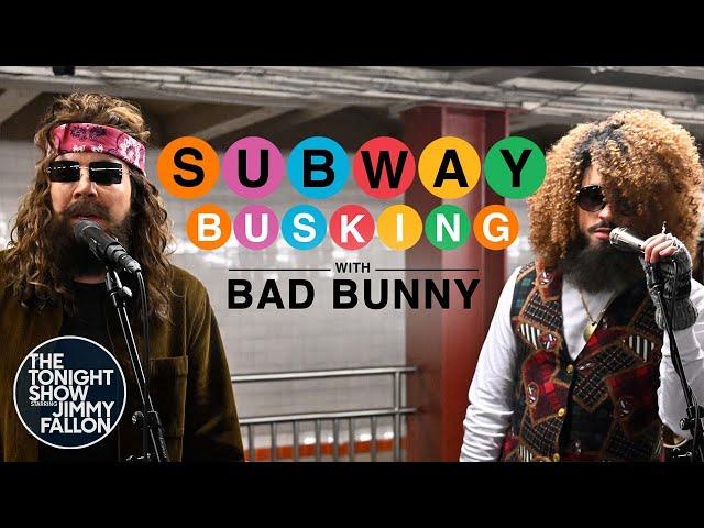 Subway Busking with Bad Bunny | The Tonight Show Starring Jimmy Fallon