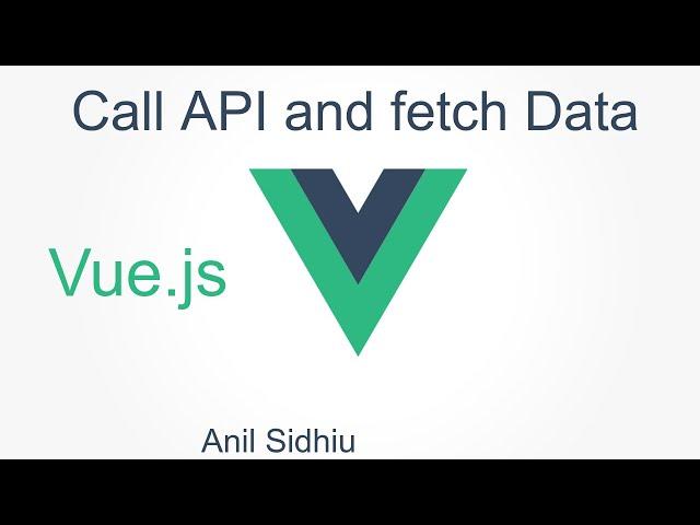 Vue js tutorial for beginners  #22 fetch data from API | axios