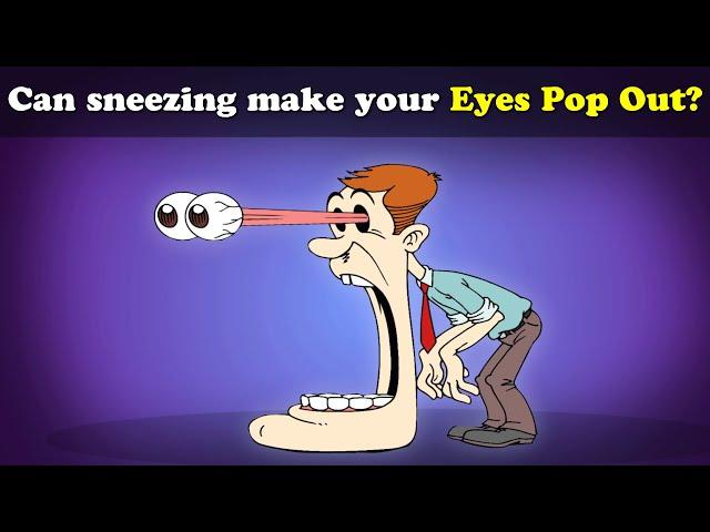 Can Sneezing Pop your Eyes Out? + more videos | #aumsum #kids #science #education #children