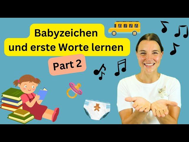 Babyzeichen und erste Worte lernen mit Miss Josi - Part 2  | Zeichensprache für Babys | Babygebärden