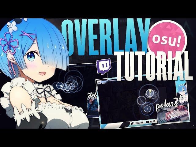 How to Create an osu! Stream Overlay