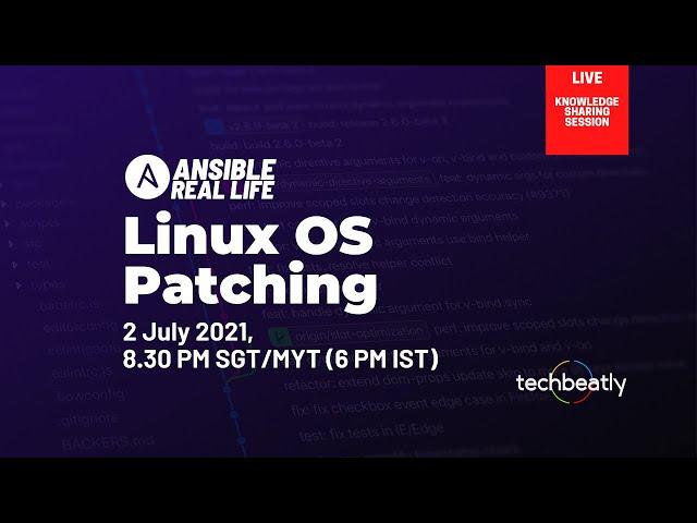 Linux OS Patching Using Ansible | #AnsibleRealLife | techbeatly