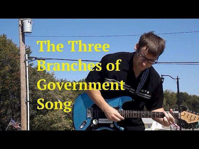 The Three Branches of Government Song