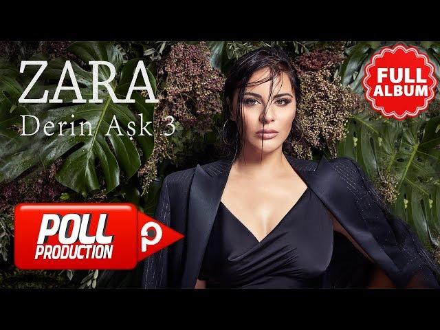 Zara - Derin Aşk 3 - ( Full Albüm Dinle )