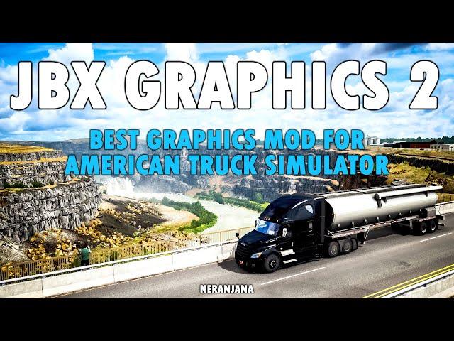 JBX Graphics 2 v1.6.7.3.3.1+JBX Settings RC | ATS Mods v1.39