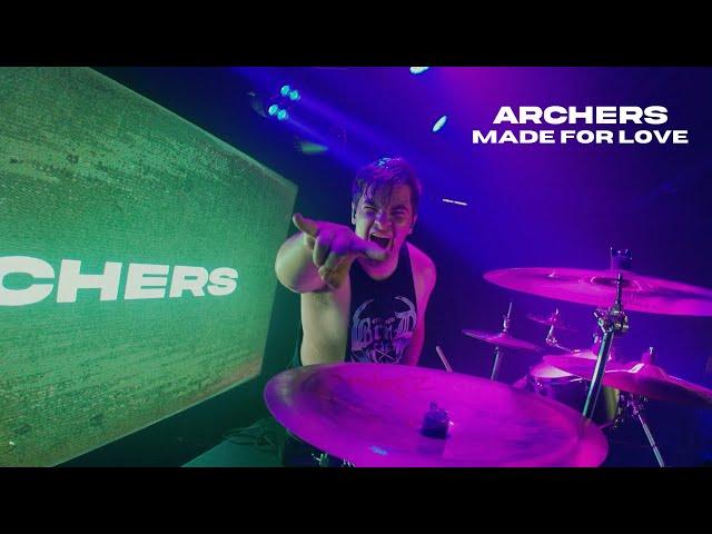 ARCHERS - Made For Love (Official Music Video)