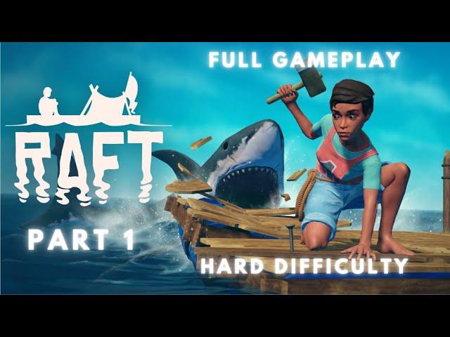 Let's Play Raft: Full Release | Solo HARD Mode - No Commentary Gameplay | Part 1