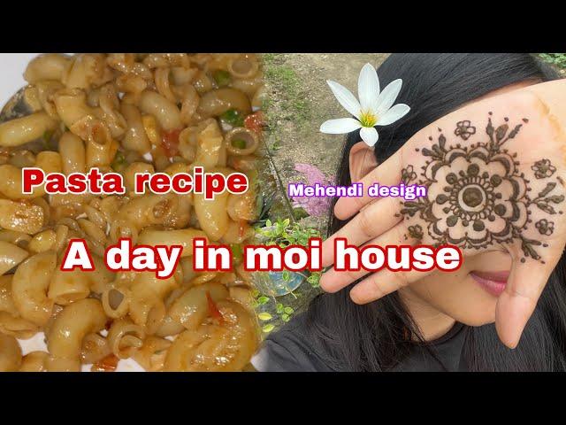 A day in moi house || made pasta for kids ||Arunachal Pradesh village vlog #food  #lifestyle