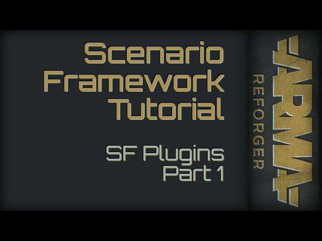 Scenario Framework | SF Plugins Part 1