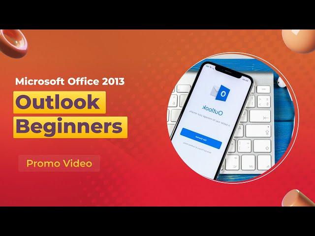 Microsoft Office 2013 Outlook Beginners - Complete Video Course | John Academy