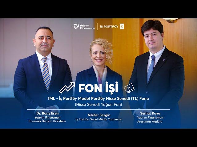 Fon İşi | IML - İş Portföy Model Portföy Hisse Senedi (TL) Fonu (Hisse Senedi Yoğun Fon)