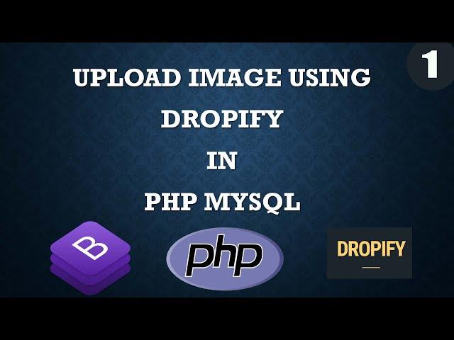 upload image using dropify in php mysql part 1