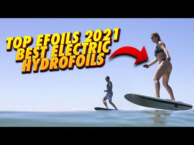 Top 10 EFOILS | Best electric hydrofoils 2021 | Best Electric Surfboards and Efoils ‍