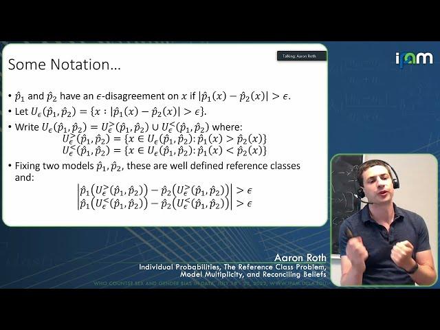 Aaron Roth - Individual Probability, Reference Class Problem, Model Multiplicity, Reconciling Belief