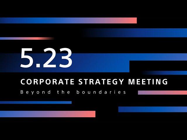 Sony Corporate Strategy Meeting 2024 | Official Video