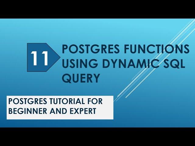 postgres functions query | dynamic sql query | postgres return query execute | postgresql tutorial