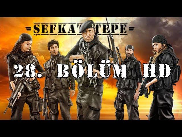 Şefkat Tepe - 28.Bölüm HD