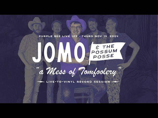 Jomo & the Possum Posse • Purple Bee Live 123 • Live-to-Vinyl Session