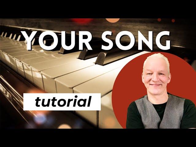 Your Song piano tutorial, Elton John