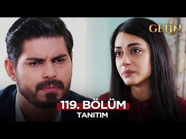 Gelin Dizisi 119. Bölüm (2.Sezon) Fragmanı | 8 Ocak Çarşamba @GelinDizisi