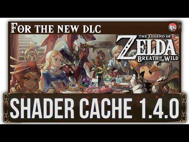 Zelda BOTW | New Complete Shader Cache (8173 Shaders)