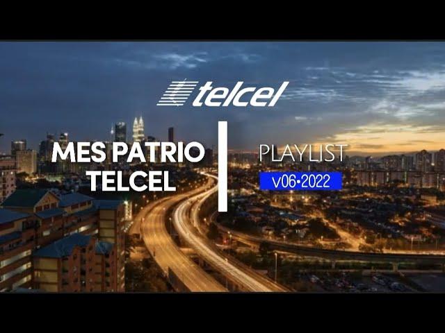 Telcel Playlist 2022 v.06 Mes Patrio Telcel // by:: Reactor Entertainment feat. PpCu3vas