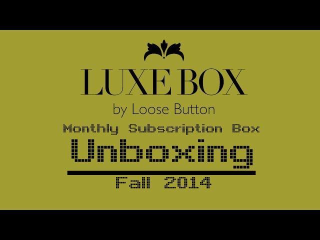Luxe Box Fall 2014 Unboxing + First Impressions - FamiGami
