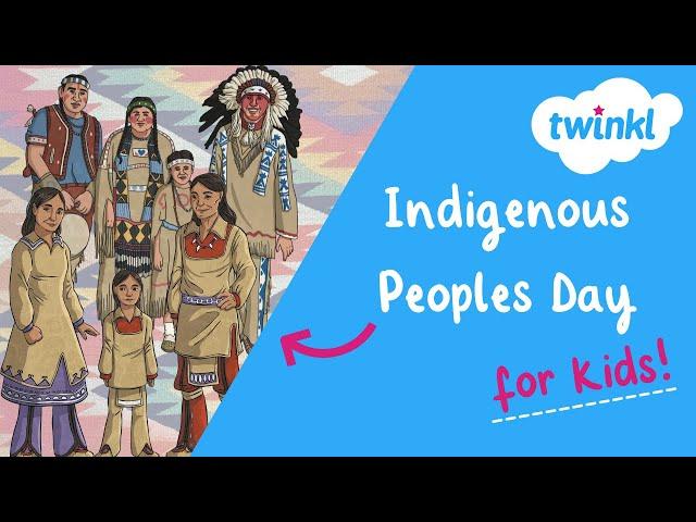  Indigenous Peoples Day for Kids | October 14 | Rethink Columbus Day | Respect & Kindness | Twinkl