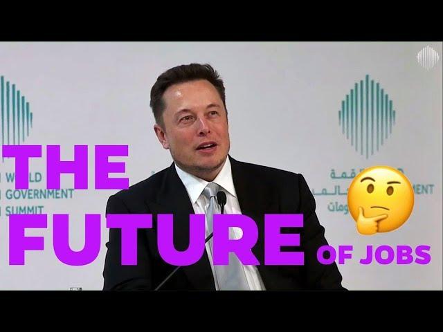 Elon Musk on the Future of Jobs in less than a minute.