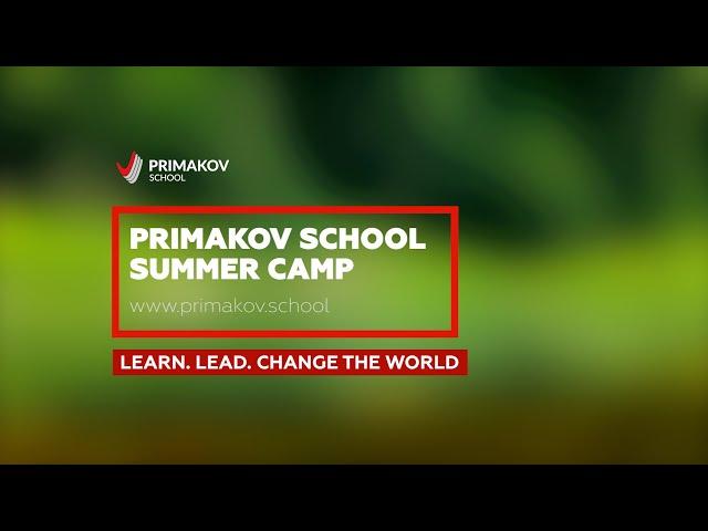 Primakov School Summer Camp