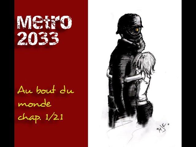 Métro 2033 - Au bout du monde (1/21)